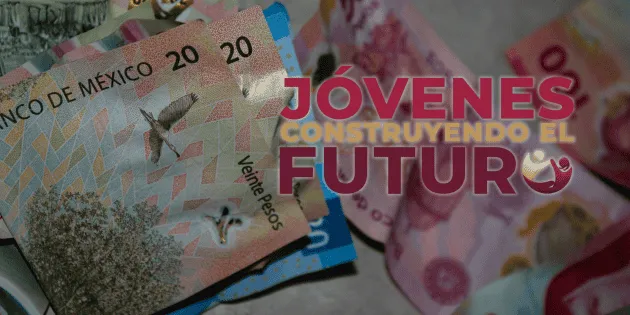 México: Consulta sobre el pago de Jóvenes Construyendo el Futuro